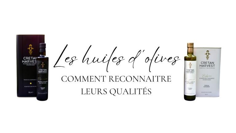 Les huiles d'olives, comment reconnaitre leurs qualités ?